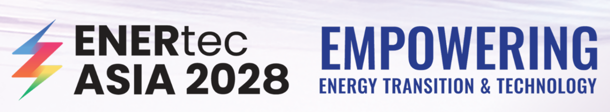 2028马来西亚(吉隆坡)国际电力能源展览会 ENERtec Asia 2028马来西亚(吉隆坡)国际电力能源展览会 ENERtec Asia