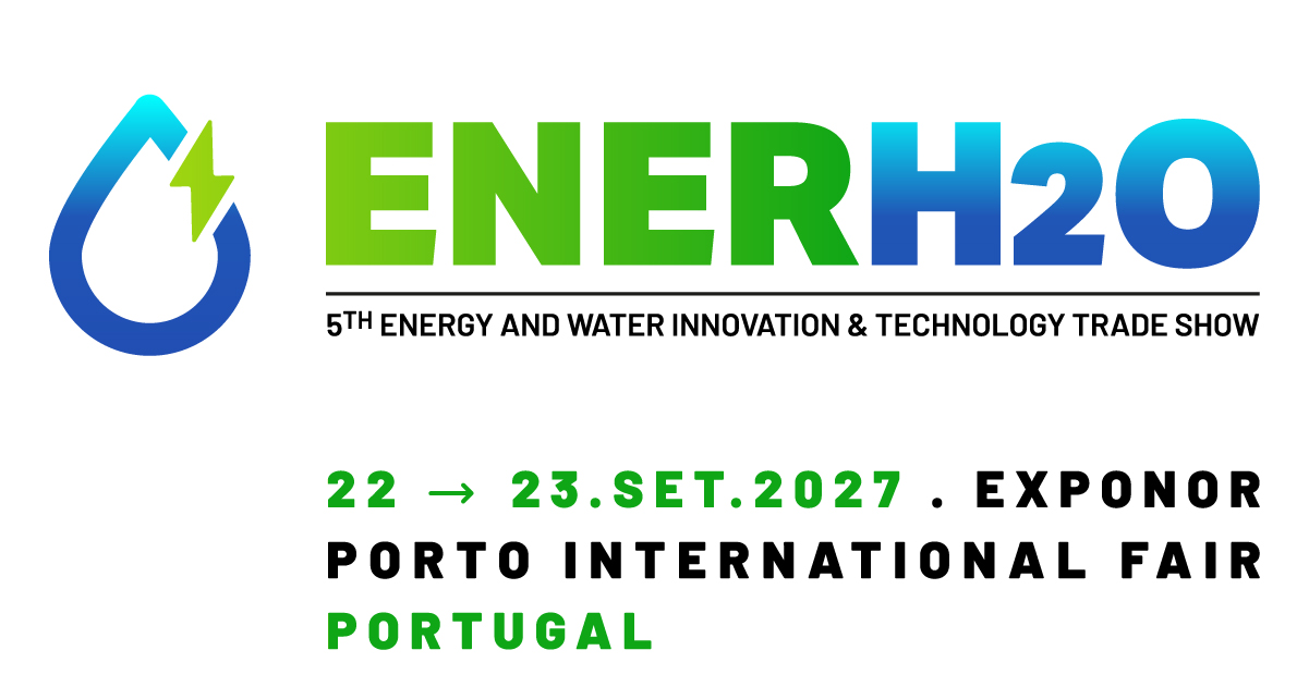 2027葡萄牙太阳能、风能、氢能展 EnerH2o